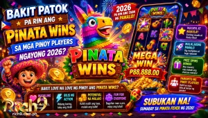 Bakit Patok Pa Rin ang Pinata Wins sa mga Pinoy Players ngayong 2026