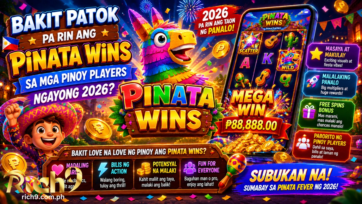 Bakit Patok Pa Rin ang Pinata Wins sa mga Pinoy Players ngayong 2026