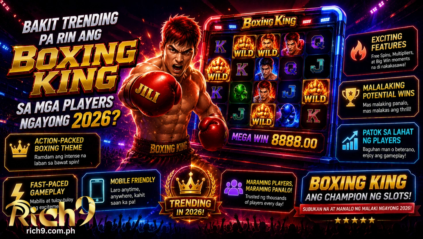 Bakit trending pa rin ang Boxing King sa mga players ngayong 2026