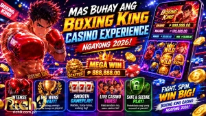 Mas buhay ang Boxing King Casino experience ngayong 2026